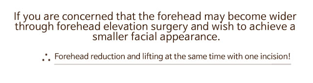 Smart Forehead Reduction